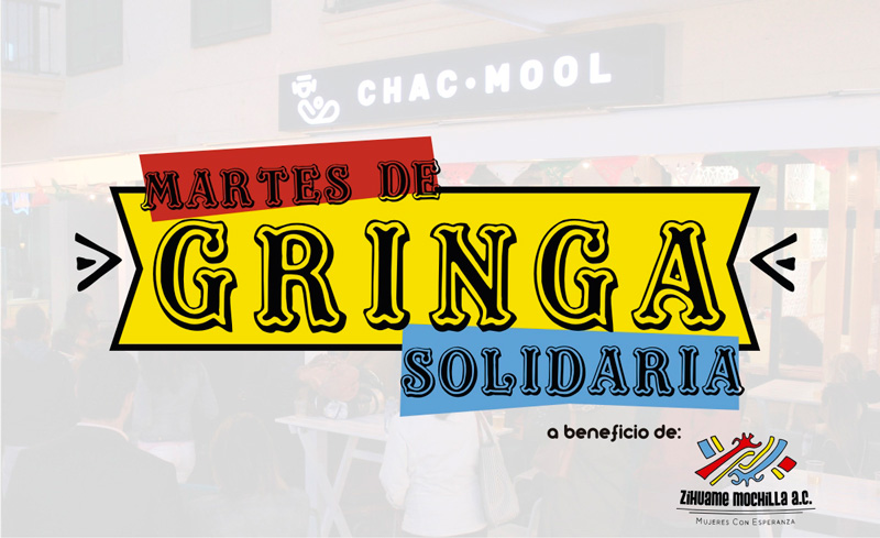 Martes de Gringa Solidaria en apoyo a Zihuame Mochilla
